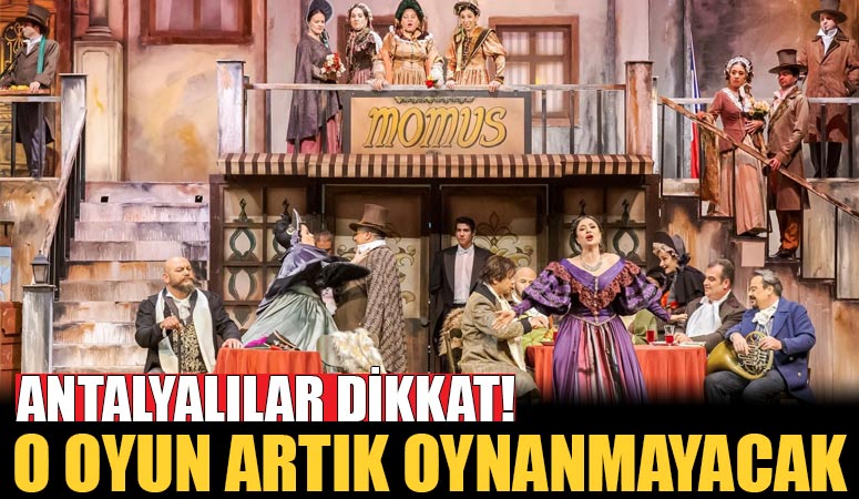 Antalya’da kapalı gişe sahnelenen o oyun artık oynanmayacak! Son kez sahnede…