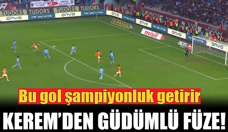 Bu gol şampiyoluk getirir! Kerem Aktürkoğlu’nun Trabzonspor’a attığı efsane gol…