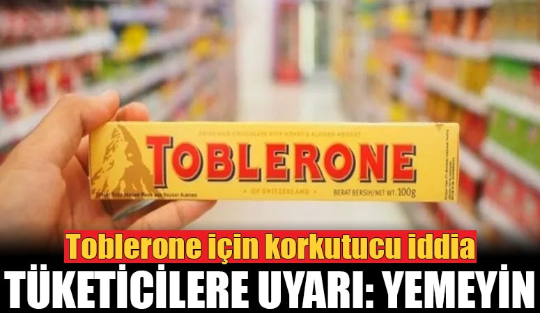 Toblerone için korkutucu iddia: Geri çağırma kararı açıkladı!